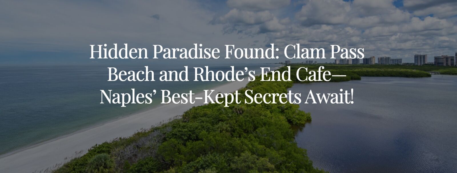 New blog post: Clam Pass Park - A Naples Hidden Gem