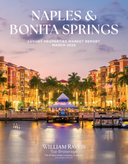 william raveis luxury naples market report february 2025 (1) William Ravies - March Naples & Bonita Market Report
