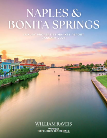 william raveis luxury naples market report jan 2026 William Ravies - January Naples & Bonita Market Report