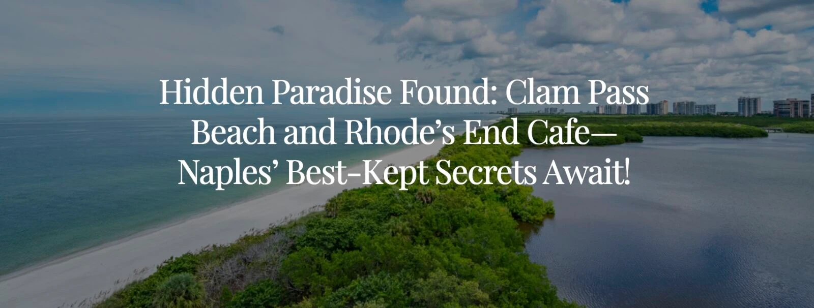 New blog post: Clam Pass Park - A Naples Hidden Gem